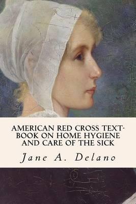 American Red Cross Text-Book on Home Hygiene and Care of the Sick