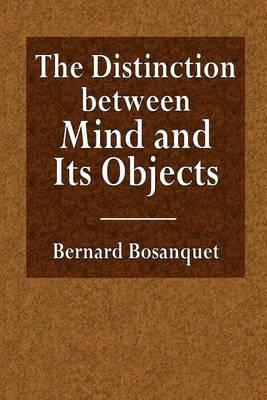 The Distinction Between Mind and Its Objects