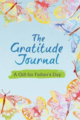 The Gratitude Journal: A Gift for Father's Day