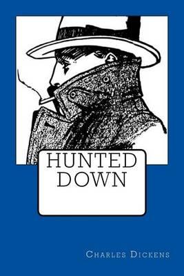 Hunted Down
