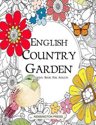 English Country Garden: Colouring Book For Adults