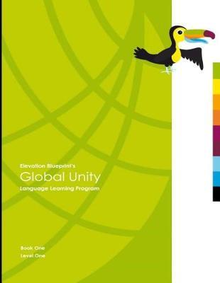 Elevation Blueprint's Global Unity: Book One Level One