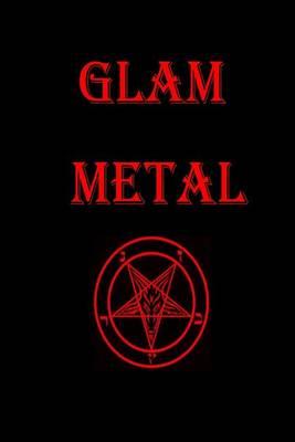 Glam Metal Journal