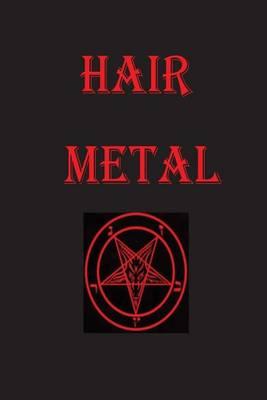 Hair Metal Journal