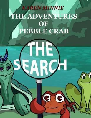 The Adventures of Pebble Crab: The Search