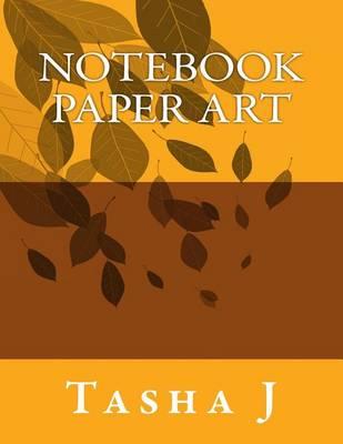 Notebook Paper Art: note paper