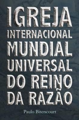 Igreja Internacional Mundial Universal do Reino da Razao