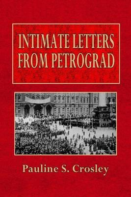 Intimate Letters from Petrograd