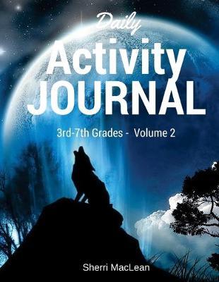 Daily Activity Journal 3rd-7th Grade - Volume 2