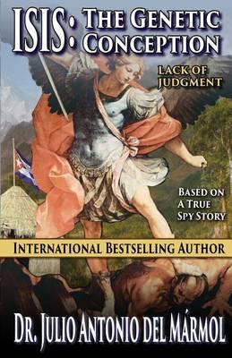 Isis: The Genetic Conception: Lack of Judgement