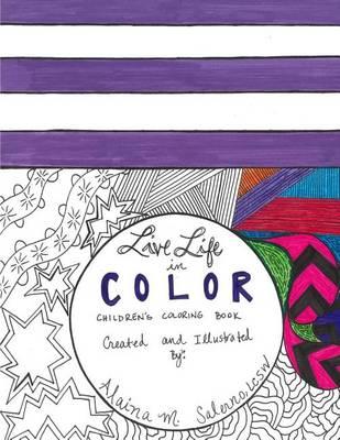 Live Life in Color: Children's Coloring Book