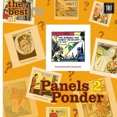 The Best (?) of Panels 2 Ponder