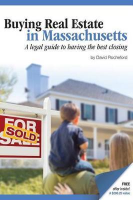 Buying Real Estate in Massachusetts: A legal guide to having the best closing