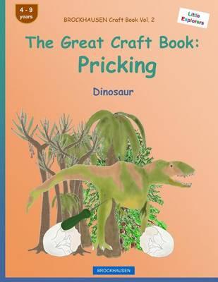 BROCKHAUSEN Craft Book Vol. 2 - The Great Craft Book: Pricking: Dinosaur