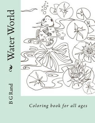 Water World: Coloring Book for all ages