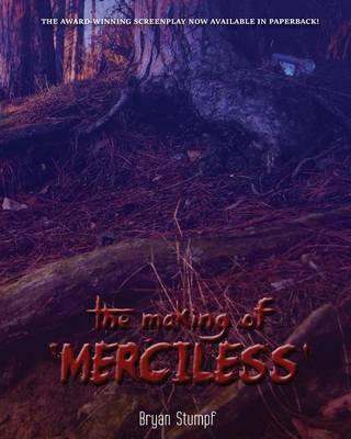 The Making of Merciless