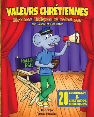 Valeurs Chretiennes: Histoires bibliques et coloriages
