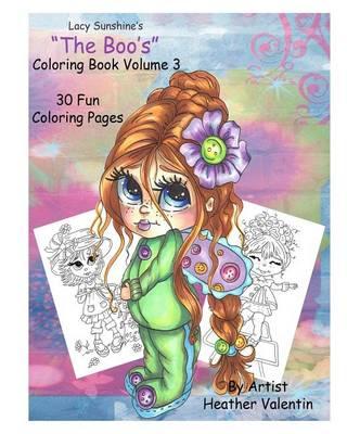 "Lacy Sunshine's "" The Boo's"" Coloring Book Volume 3": Whimsical Big Eyed Girls and Fairies