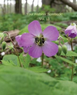 Your Webinar Notebook! Vol. 13: An inspiring journal for your next webinar, lecture or online class