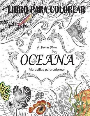 Oceana: Maravillas para colorear