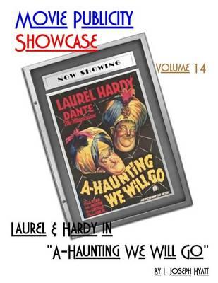 Movie Publicity Showcase Volume 14: "Laurel and Hardy in ""A-Haunting We Will Go"""