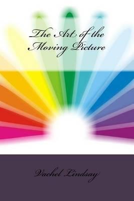 The Art of the Moving Picture