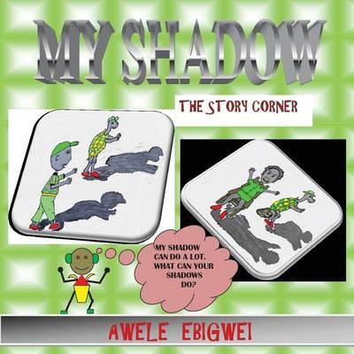 My Shadow: Story Corner Books