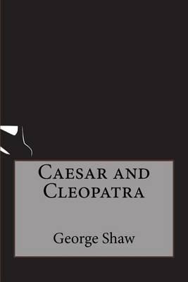 Caesar and Cleopatra