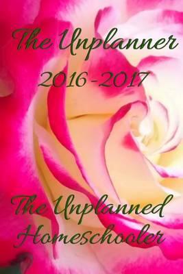 The Unplanner: 2016 - 2017 Edition