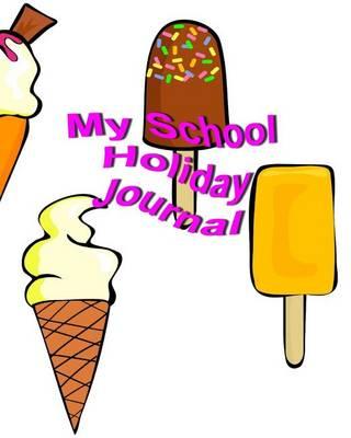 My School Holiday Journal