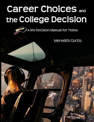 Career Choices & The College Decision