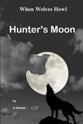When Wolves Howl (1): Hunter's Moon