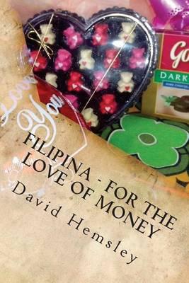 Filipina - For the Love of Money: Exploring the Dangers of Finding Love Online