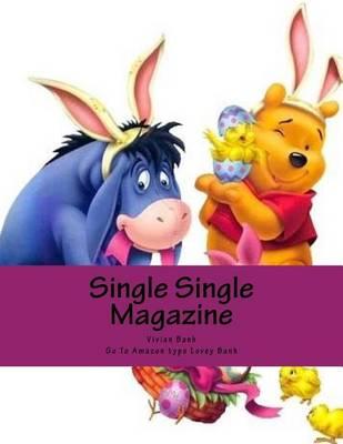 Single Single Magazine: Go to Amazon Type Lovey Banh