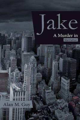 JAKE (A Murder in Manhattan)
