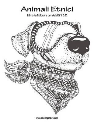 Animali Etnici Libro Da Colorare Per Adulti 1 & 2