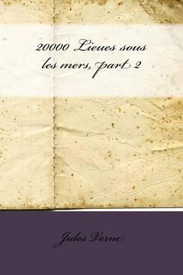 20000 Lieues Sous Les Mers, Part 2