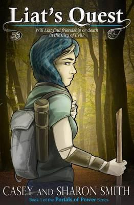 Liat's Quest: Will Liat find friendship or death in the City of Evil?