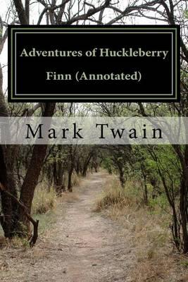 Adventures of Huckleberry Finn (Annotated)