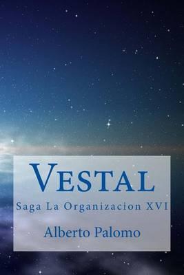 Vestal: Saga La Organizacion XVI