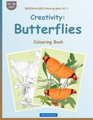 BROCKHAUSEN Colouring Book Vol. 2 - Creativity: Butterflies: Colouring Book