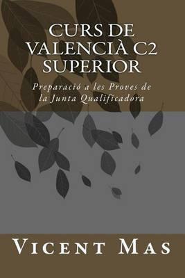 Curs de Valencià C2: Preparació a les Proves de la Junta Qualificadora