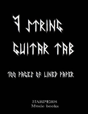 7 String Guitar Blank Tab Music Book: 100 Sheets of Lined Tablature Paper for 7 String Instruments