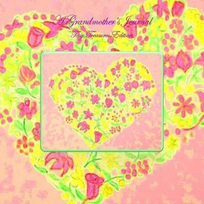 A Grandmother's Journal - Tiny Treasures Edition: The House of Ivy