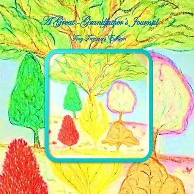 A Great Grandfather's Journal - Tiny Treasures Edition: The House of Ivy