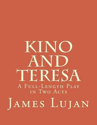Kino and Teresa