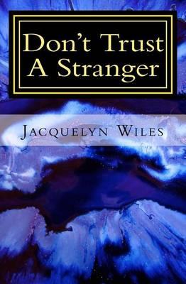 Don't Trust a Stranger