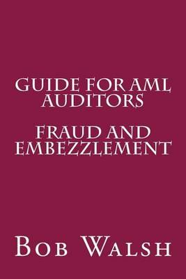 Guide for AML Auditors - Fraud and Embezzlement