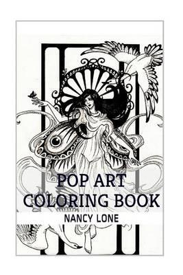 Pop Art Coloring Book: Mass Culture Fine Art and Postmodern Adult Coloring Book with Over 100+ Designs and Patterns