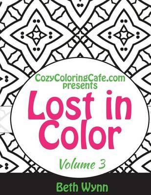 Lost in Color 3: An Adult Coloring Book